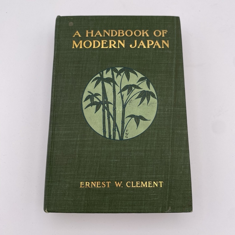 Antique A Handbook of Modern Japan by Ernest W. Clement 1903 HC Illustrated